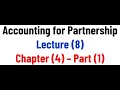 12 Partnership - Lecture 08 - Chapter 4 - Part 1
