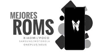 MEJORES CUSTOM ROMS PARA TODOS LOS DISPOSITIVOS( SAMSUNG/POCO/MOTOROLA/NOKIA/ASUS/ETC)2022