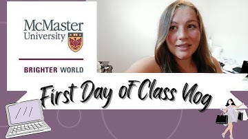 First Day of Class VLOG | Child Life Student | McMaster University | Hey! It