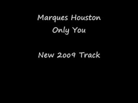 Marques Houston Only You W Lyrics New 2009 Track 