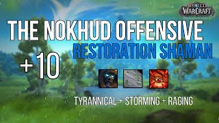 +10 The Nokhud Offensive | Restoration Shaman POV M+ Dragonflight Season 4 Mythic Plus 10.2.6