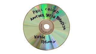 Phil Collins  Another Day In Paradise kvsh Remix