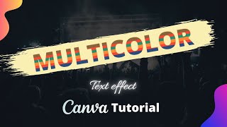 How To Create Multi color Text Effect In Canva
