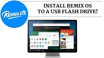 How-To Install Remix OS to a USB Flash Drive & Quick Review