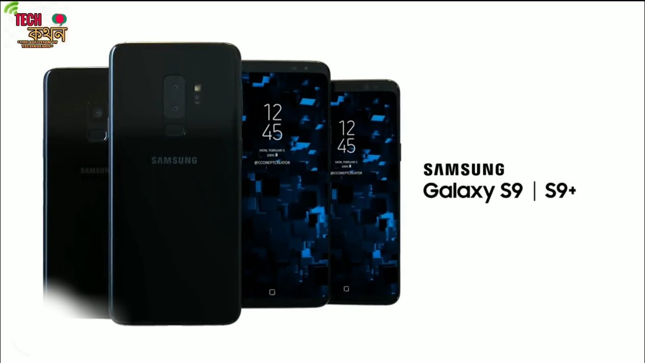 (Bangla)/Galaxy s9 & s9+ conceptual video based on leakes and reumors..galaxy s9 is going to release