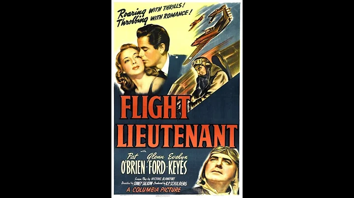 Flight Lieutenant (1942) - Glenn Ford & Evelyn Keyes
