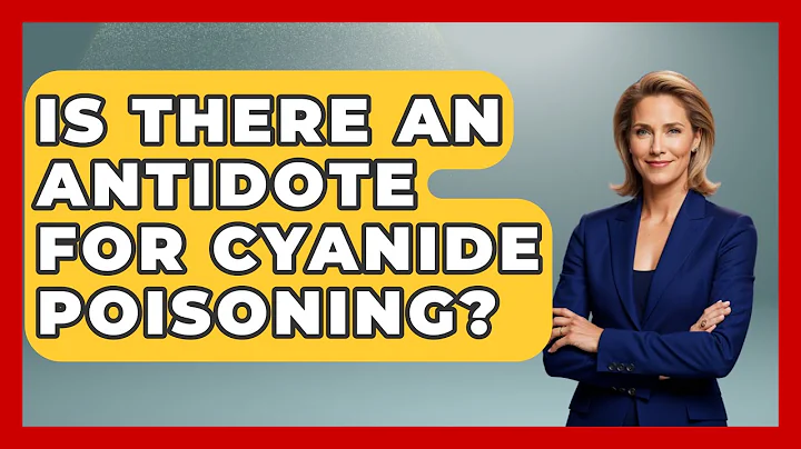 Is There An Antidote For Cyanide Poisoning? - First Response Medicine