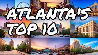 🍑🔥✨ 10 Must-Visit Hotspots in Atlanta, Georgia