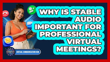 Why Is Stable Audio Important For Professional Virtual Meetings?