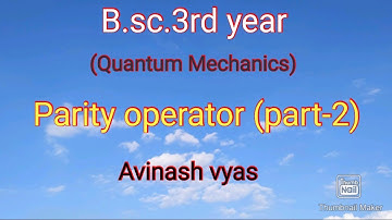 Parity operator (part-2)
