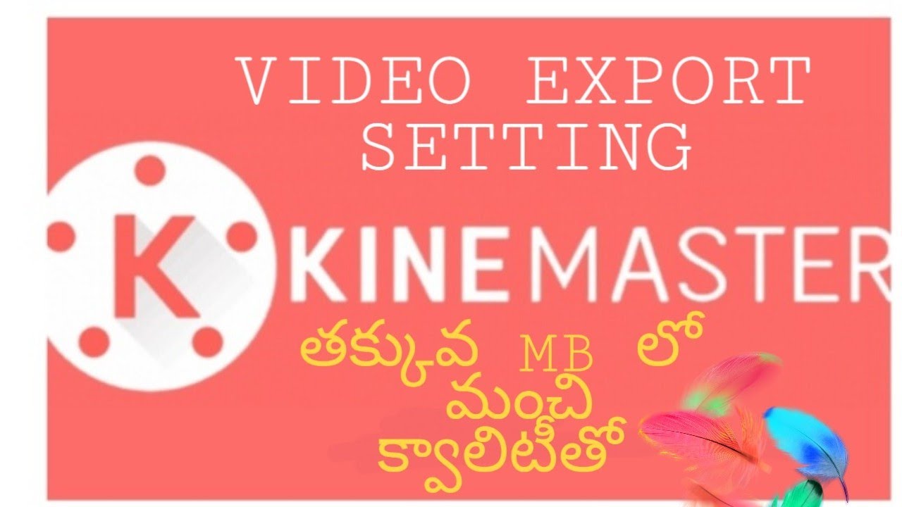 Kine master video exporting setting|| kine master tutorial 
