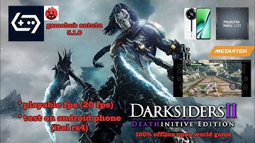 Darksiders 2 deathinitive edition test on helio g99 android phone using gamehub antutu 5.1.0 version