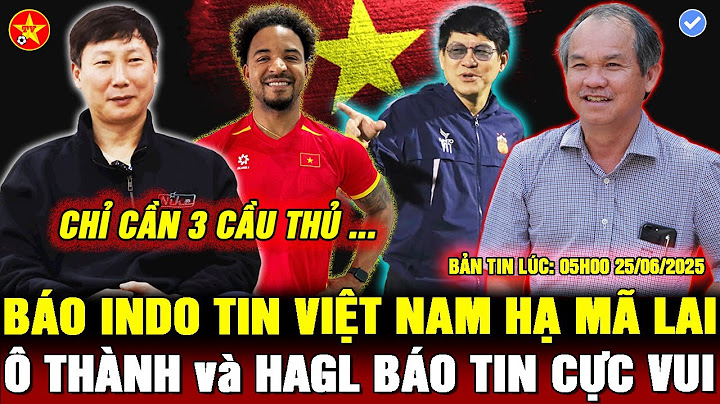 🔴HAGL BÁO TIN CỰC VUI, HLV KIM SẮP CÓ THÊM CẦU THỦ NHẬP TỊCH, BÁO INDO CẢNH BÁO MÃ LAI VỀ 3 CẦU THỦ