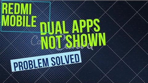 DUAL APPS option not showing in REDMI MOBILES. PROBLEM SOLVED!