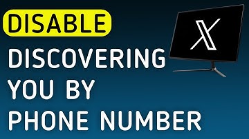 How To Disable Discovering you By Phone Number On X (Twitter) On PC (New Update)