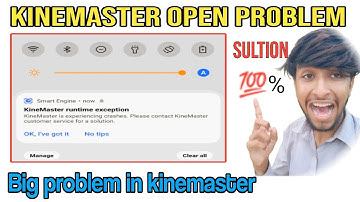 kinemaster Big problem!! runtime exception problem!! KineMaster 2022 new update setting //💯$olved