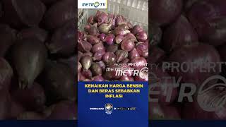 Kenaikan Harga Bensin Dan Beras Sebabkan Inflasi #shorts