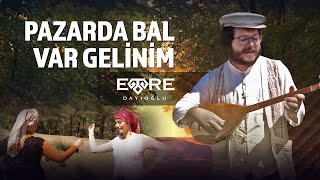 PAZARDA BAL VAR GELİNİM - Emre Dayıoğlu Resimi