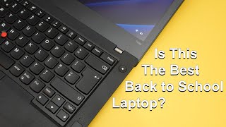 Lenovo ThinkPad T480 in 2023: Best Back To School Laptop