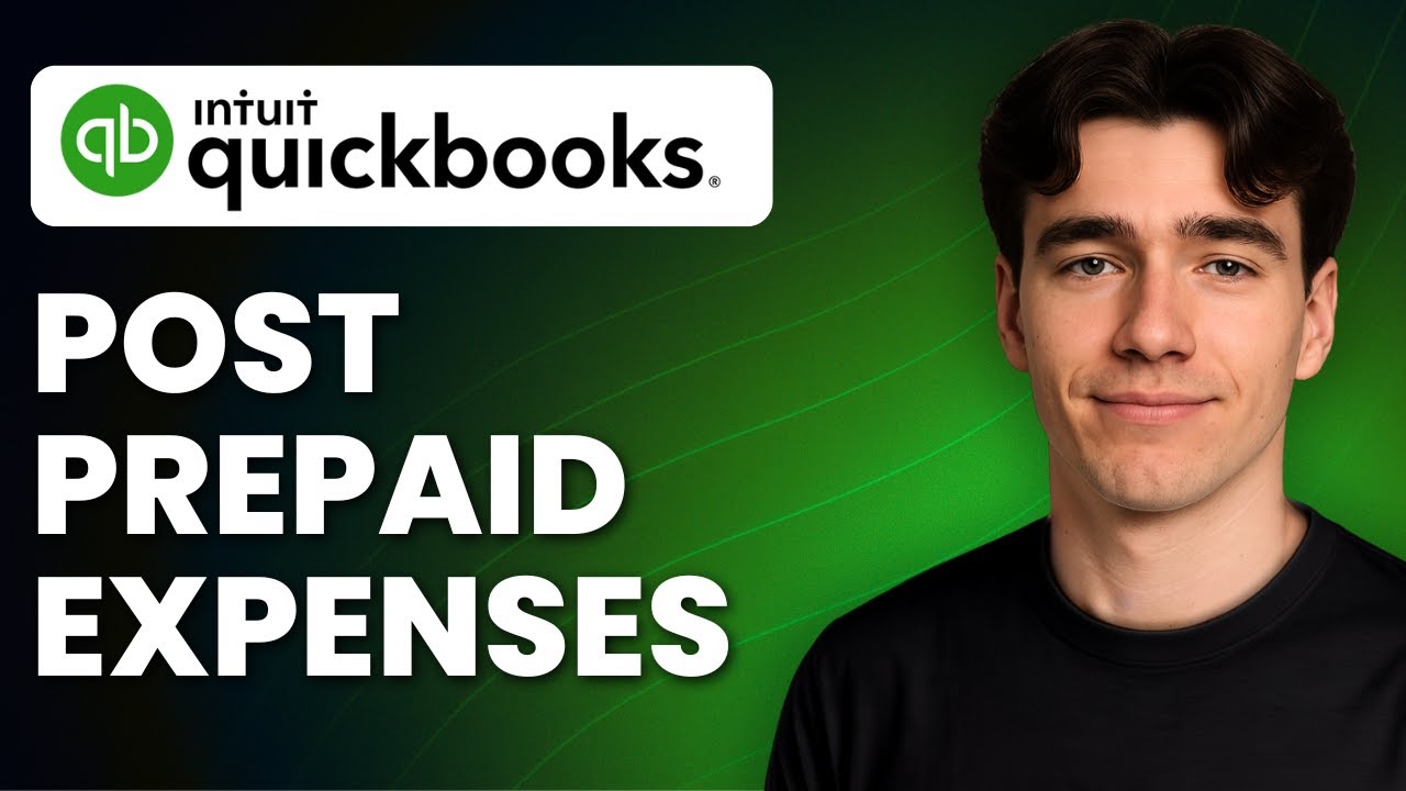 How To Post Prepaid Expenses In Quickbooks (Tutorial 2025) - YouTube