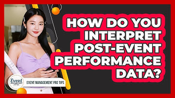 How Do You Interpret Post-Event Performance Data?