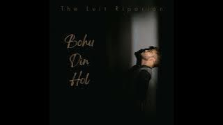 Bohu Din Hol || The Luit Riparian