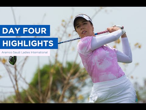 DAY FOUR HIGHLIGHTS | Aramco Saudi Ladies International