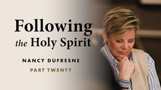 300 | Following The Holy Spirit, Part 20