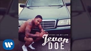 Jevon Doe - Had To [Audio]