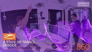 A State Of Trance Episode 860 (#Asot860) - Armin Van Buuren