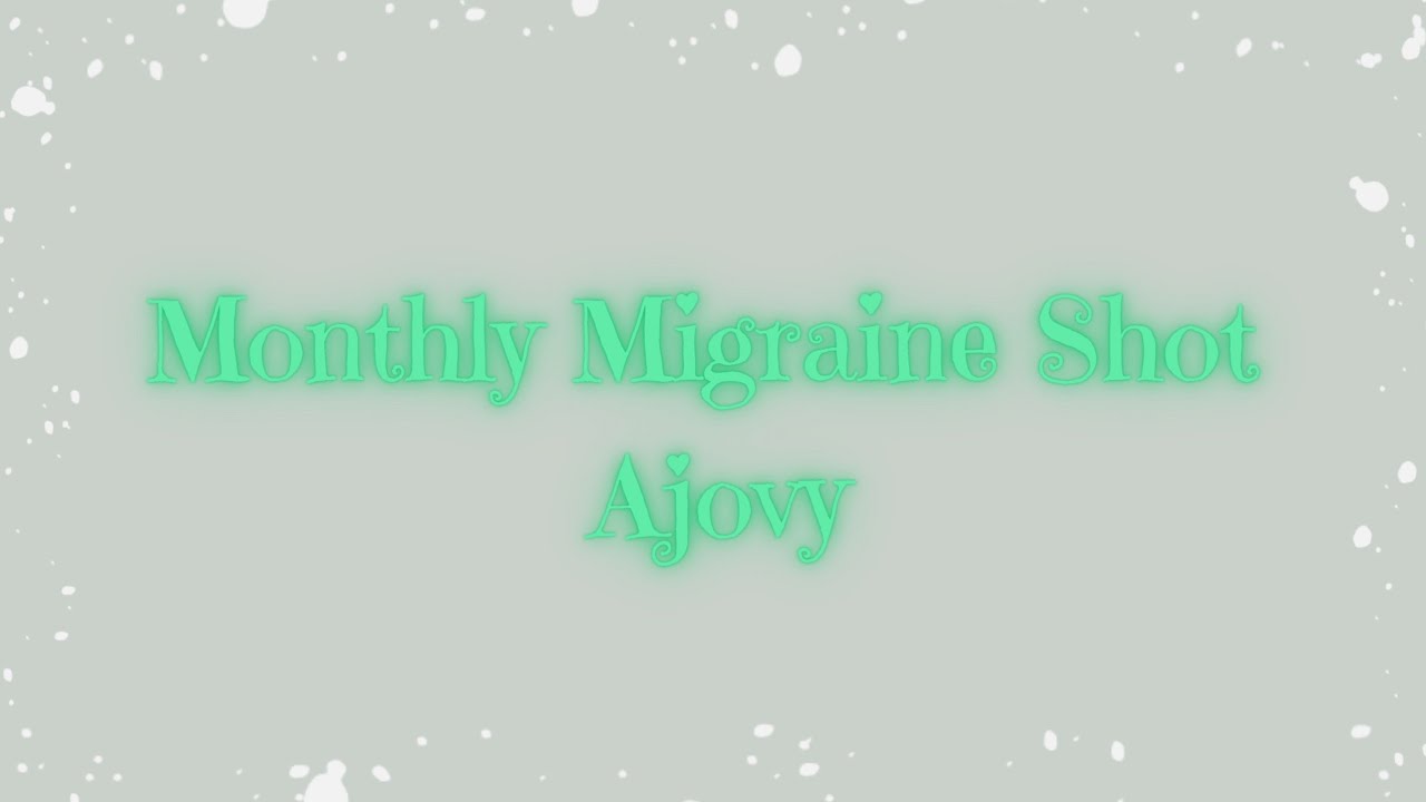 My Monthly Ajovy Migraine Shot YouTube