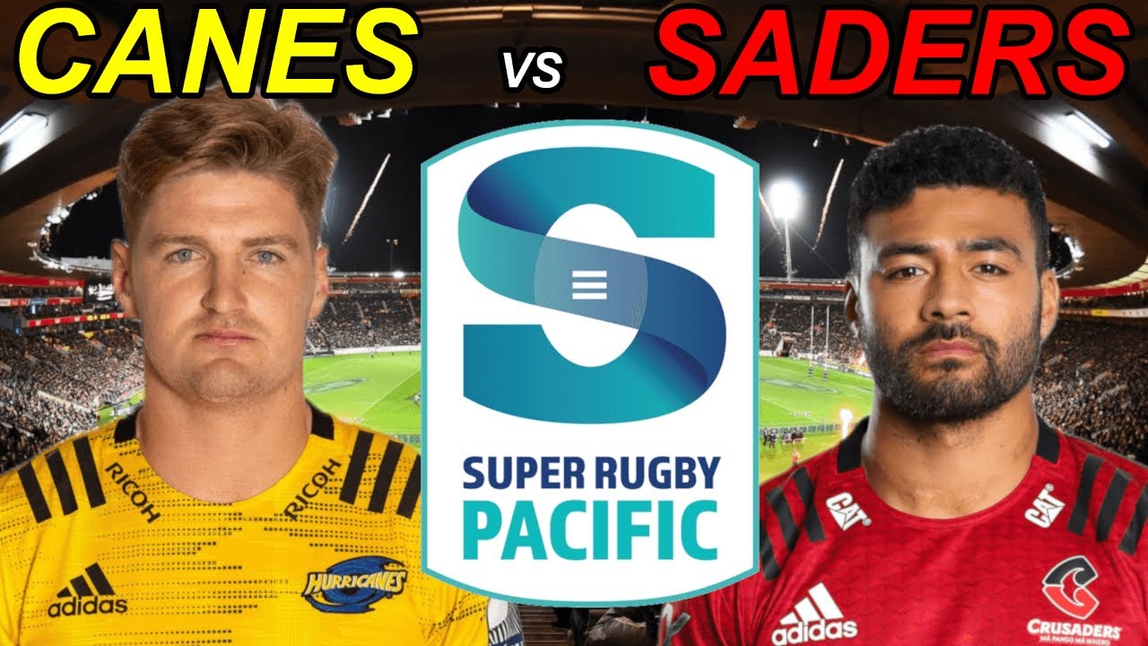 HURRICANES vs CRUSADERS Super Rugby Pacific 2023 Live Commentary