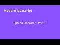 JavaScript: Spread Operator - Part 1 [شرح جافا سكريبت]