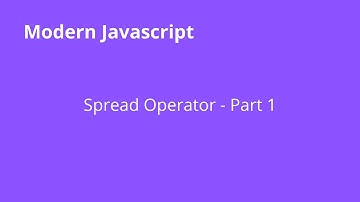 JavaScript: Spread Operator - Part 1 [شرح جافا سكريبت]