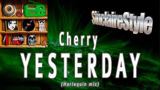 Yesterday / Cherry  -Healing mix-