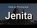 Jenita  pronunciation and meaning