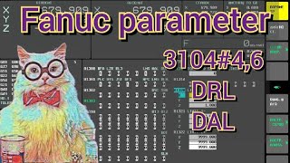 Fanuc parameter 3104#4 (DRL) 3104#6 (DAL). Учет длины инструмента в координатах.