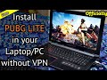 How to install PUBG PC LITE on your laptop/pc | Install PUBG LITE without VPN in India | PUBG LITE