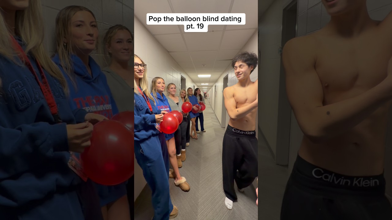 Pop the balloon blind dating pt. 19 