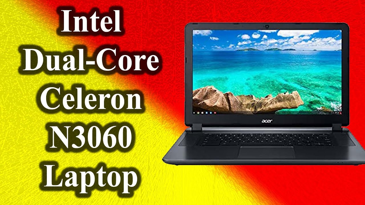 Acer Flagship HD Premium Chromebook |  Intel Dual Core Celeron N3060 Laptop
