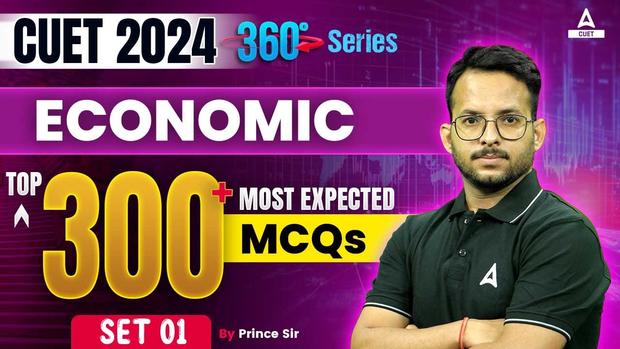 CUET 2024 Economic Top 300 Most Expected Question MCQ's Set 1 By