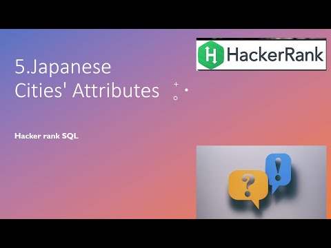 5.Japanese Cities' Attributes| SQL HackerRank | hackerrank solution | Rajanikanth Gaja