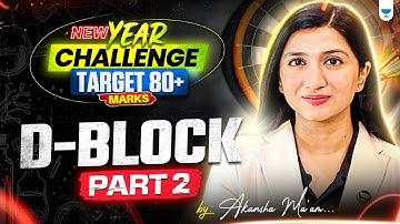 D - Block | Part 2 | New Year Challenge Target 80+ Marks | Akansha Karnwal