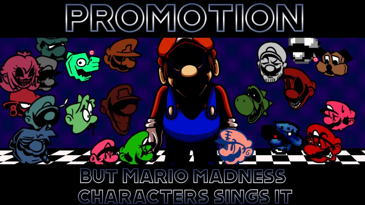 Promotion But Mario's Madness Characters Sings It [FNF COVER]