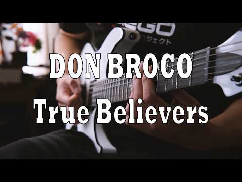 True Believers (Drop C Tuning) - DON BROCO