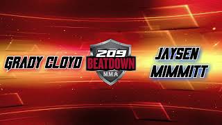 209 BEATDOWN 16 MMA 6 Cloyd vs Mimmitt
