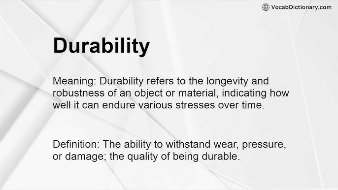 Durability: The Unsung Hero of Everyday Life
