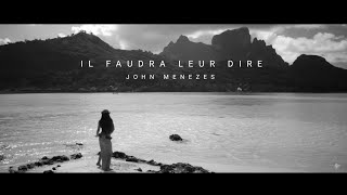 Video thumbnail of "A parau ia rāua / Il faudra leur dire  - by John Menezes"
