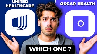 UnitedHealthcare vs Oscar Health | 2025 Health Insurance Comparison & Review