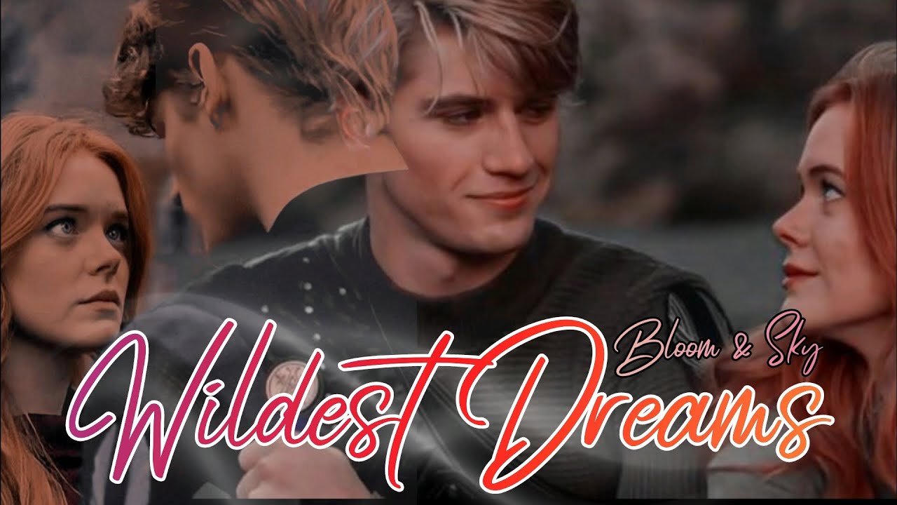 Bloom & Sky | Wildest Dreams [Fate: The Winx Saga - Seasons 1&2]
